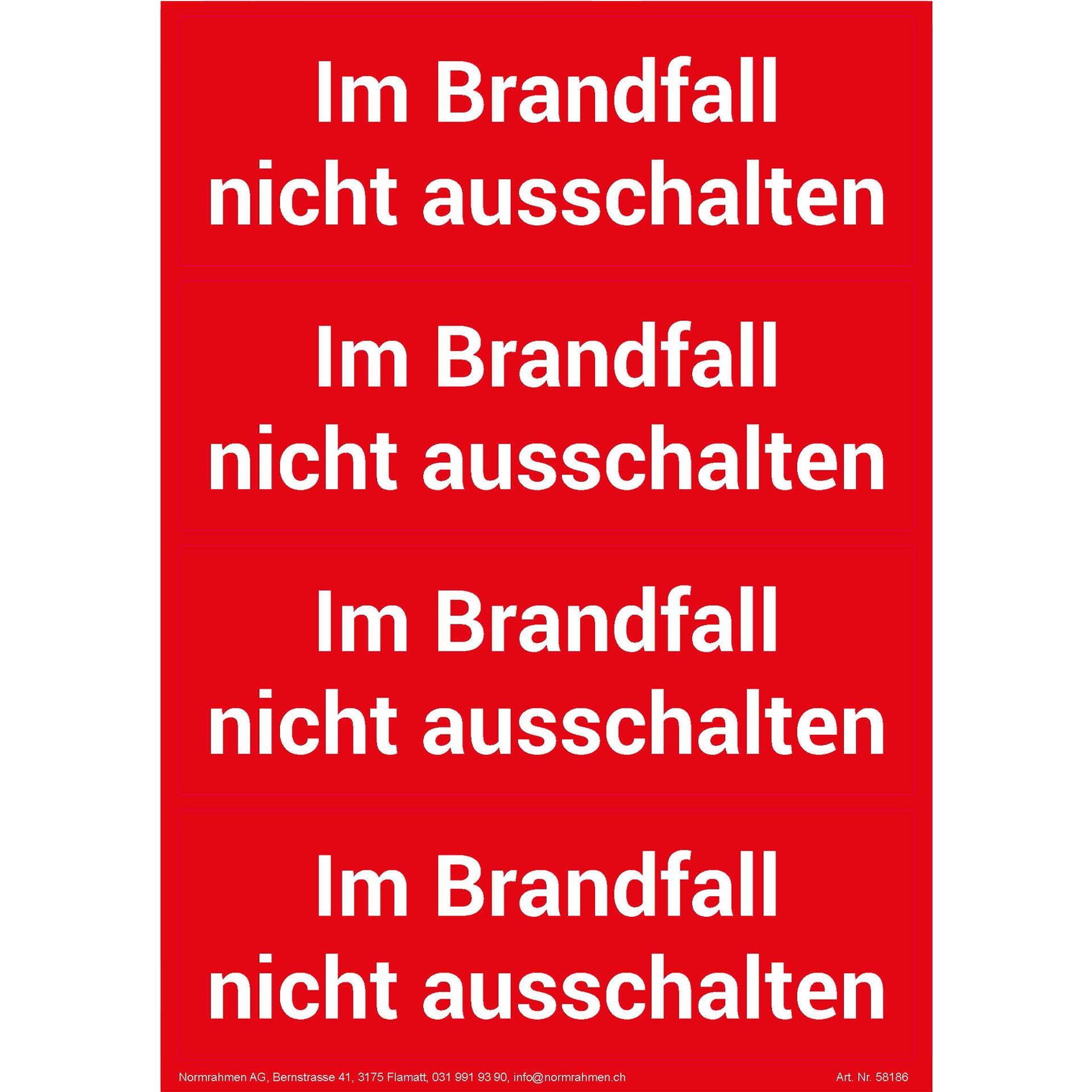 Im Brandfall nicht ausschalten, Klebergrösse: 200x68mm, 4 Stück auf A4 Bogen